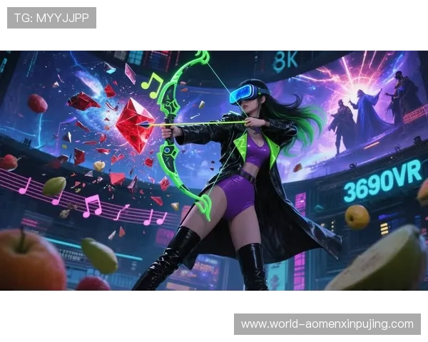 新葡京游戏:结合最新的虚拟现实技术,带来沉浸式的游戏体验,仿佛身临其境 新葡京游戏:结合最新的虚拟现实技术,带来沉浸式的游戏体验,仿佛身临其境